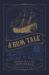 A Rum Tale : Spirit of the New World