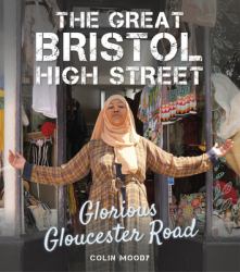 The Great Bristol High StreetThe Great Bristol High Street : Glorious Gloucester Road