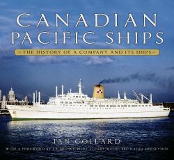 Canadian Pacific Ships : The History of a Company and Its Ships