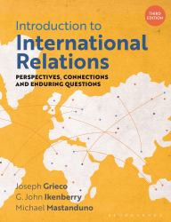 Introduction to International Relations : Perspectives, Connections and Enduring Questions