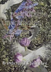 A Roundtable, Unanimous Dreamers Chime In