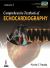 Comprehensive Textbook of Echocardiography (Vols 1 And 2)