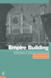 Empire Building : Orientalism and Victorian Architecture
