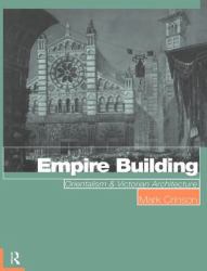 Empire Building : Orientalism and Victorian Architecture