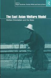 The East Asian Welfare Model : Welfare Orientalism and the State