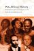 Pan-African History : Political Figures from Africa and the Diaspora Since 1787