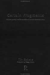 Certain Fragments : Contemporary Performance and Forced Entertainment