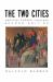 The Two Cities : Medieval Europe 1050-1320