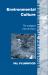 Environmental Culture : The Ecological Crisis of Reason
