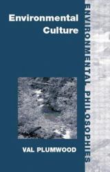Environmental Culture : The Ecological Crisis of Reason