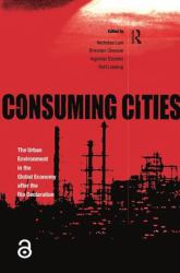 Consuming Cities : The Urban Environment in the Global Economy after Rio