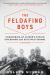 The Feldafing Boys : Uncovering My Father's Stolen Childhood at an Elite Nazi School