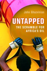 Untapped : The Scramble for Africa's Oil