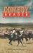 The Complete Cowboy Reader : Remembering the Open Range