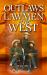 Outlaws and Lawmen of the West : Volume I