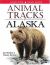 Animal Tracks of Alaska Animal Tracks of Alaska
