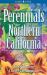 Perennials for Northern California Perennials for Northern California