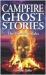 Campfire Ghost Stories : The Haunting Tales