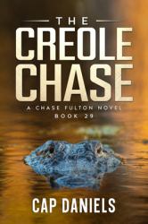 The Creole Chase : A Chase Fulton Novel