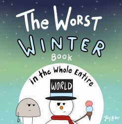 The Worst Winter Book in the Whole Entire World
