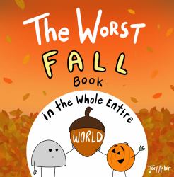 The Worst Fall Book in the Whole Entire World