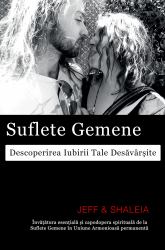 Suflete Gemene : Descoperirea Iubirii Tale Desavarsite