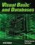 Visual Basic and Databases 2019 Edition : A Step-By-Step Database Programming Tutorial
