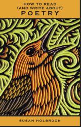 How to Read (and Write about) Poetry