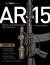 AR-15 Setup, Maintenance and Repair