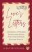 Love's Letters : A Collection of Timeless Relationship Advice from Today's Hottest Marriage Experts