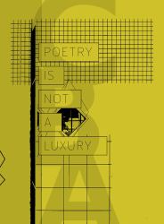 Poetry Is Not a Luxury