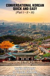 Conversational Korean Quick and Easy - Part 1, 2 And 3