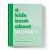 A Kids Book about Money : Kids Are Ready
