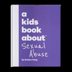 A Kids Book about Sexual Abuse : Kids Are Ready