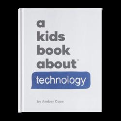 A Kids Book about Technology : Kids Are Ready
