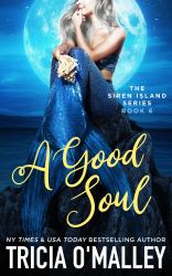 A Good Soul : The Siren Island Series Book 6