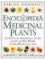 The Encyclopedia of Medicinal Plants