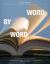 Word by Word : 101 Ways to Inspire and Engage Students by Building Vocabulary, Improving Spelling, and Enriching Reading, Writing, and Learning
