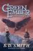 Ember Rising : The Green Ember Book 3