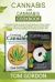 Cannabis & Cannabis Cookbook : A Complete Guide on How to Grow Marijuana Indoors, Make Delicious CBD and THC Sweet Edibles and Cannabis Edible Entrees to Heal Everything from Anxiety to Chronic Pain