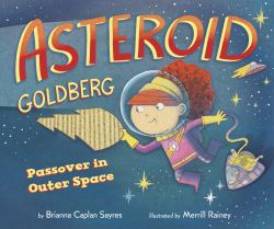 Asteroid Goldberg : Passover in Outer Space