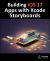 Building IOS 17 Apps with Xcode Storyboards : Developing IOS 17 Apps with Swift and Xcode 15