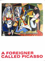 A Foreigner Called Picasso : Volume 1