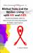 Biblical Texts and the Women Living with HIV and AIDS : Transforming Attitudes Within the Indian Church and Community Alongside the Medico-Legal Exposure