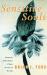 Sensitive Souls : Senses and Communication in Plants, Animals and Microbes