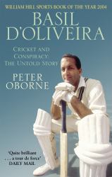 Basil D'Oliveira : Cricket and Controversy