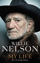 My Life: It's a Long Story : The Unvarnished Memoir from One of America's Greatest Ever Songwriters