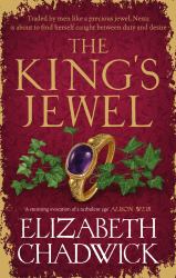 The King's Jewel : From the Bestselling Author Comes a New Historical Fiction Novel of Strength and Survival