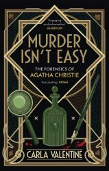 Murder Isn't Easy : The Forensics of Agatha Christie