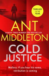 Cold Justice : The Sunday Times Bestselling Thriller